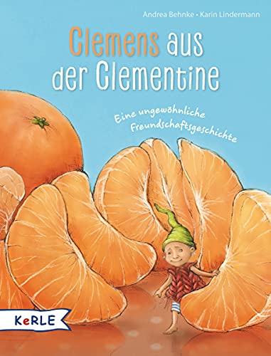 Clemens aus der Clementine: Eine ungewöhnliche Freundschaftsgeschichte
